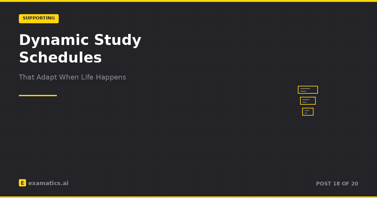 Dynamic Study Schedules That Adapt When Life Happens